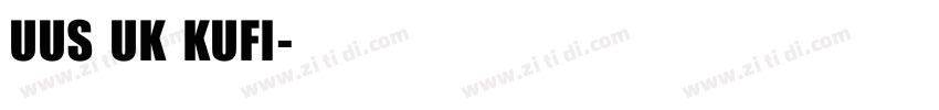 UUS UK KUFI字体转换